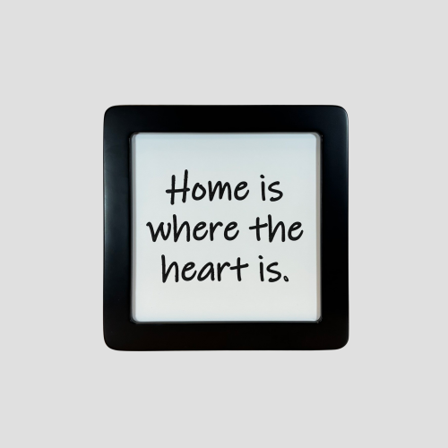 Home is where the heart is